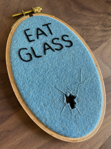 EAT GLASS